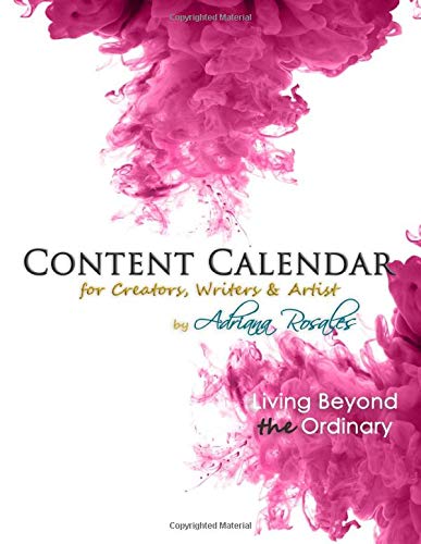 Content Calendar For Creators, writers & artist: Living Beyond the 
