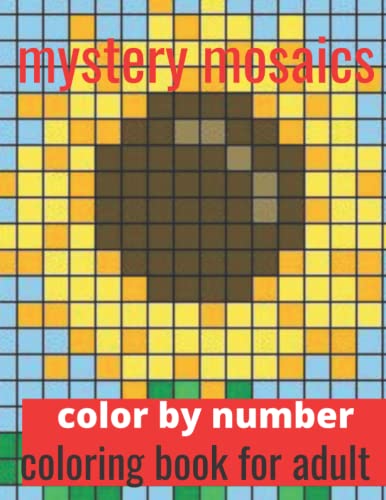 mystery mosaics color by number coloring book for adult: Stress ...