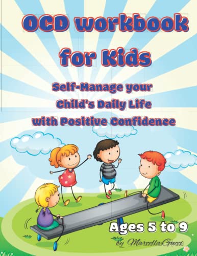 OCD Workbook for Kids: A parent's solution to manage OCD - A Kid's