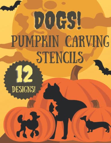 Dog Pumpkin Carving Stencils: 12 Fun Jack O'Lantern Carving Templates ...