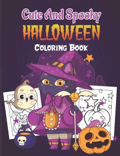 Cute and Spooky Halloween Coloring Book: A Super Cute, Funny and Easy