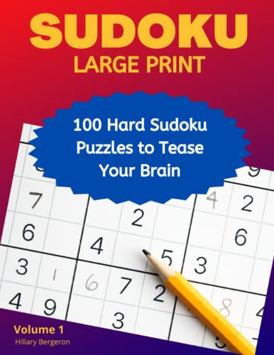 Sudoku Large Print 100 Hard Sudoku Puzzles To Tease Your Brain Volume 