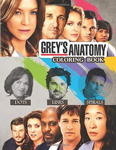 Grey's Anatomy Coloring Book: Dots Lines Spirals Portraits For Actors