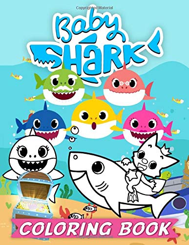 Baby Shark Coloring Book: Baby Shark Coloring Books For Adults And Kids