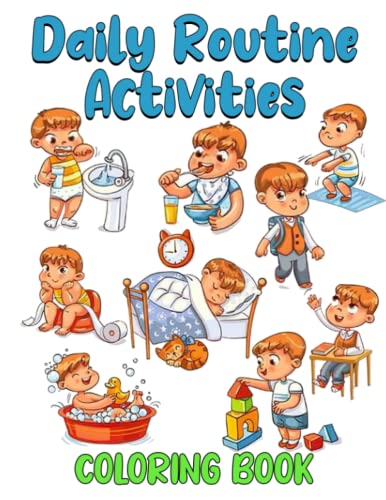 Daily Routine Activities For Kids Coloring Book: Good Habits Everyday