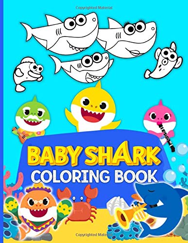 Baby Shark Coloring Book: Crayola Relaxation Coloring Books For Adults