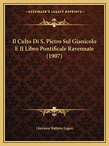 Il Culto Di S. Pietro Sul Gianicolo E Il Libro Pontificale Ravennate