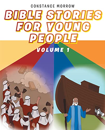Bible Stories for Young People by Constance Morrow | Goodreads