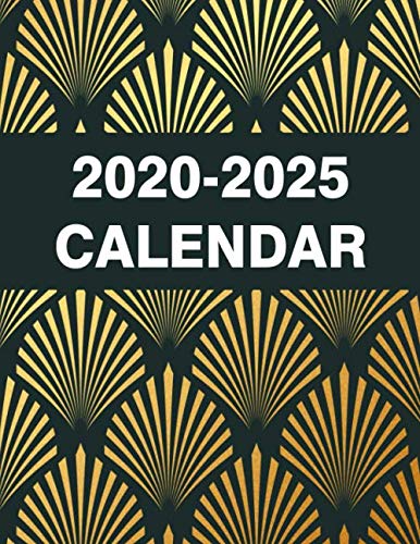 2020-2025 Calendar: 5 Year Calendar 2020-2025 - 60 Months of The Years