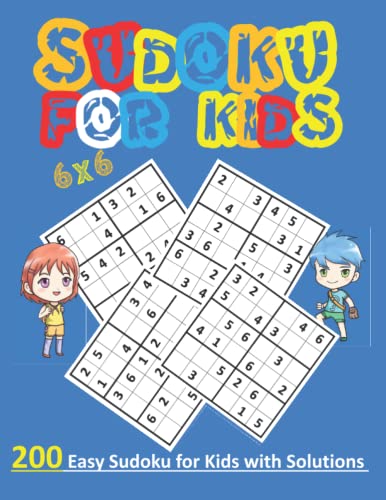 Sudoku for Kids 6x6: 200 Easy &amp; Fun 6x6 Sudoku Puzzles Book for Kids ...