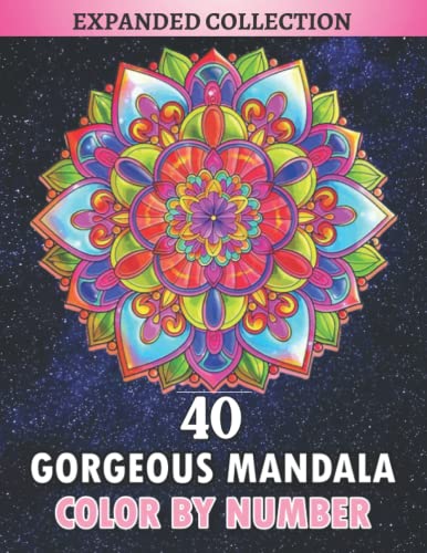 40 GORGEOUS MANDALA COLOR BY NUMBER: Features Floral Mandalas large ...