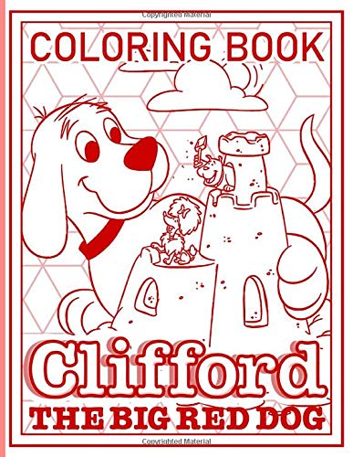 Clifford The Big Red Dog Coloring Book: An Adult Coloring Book Clifford