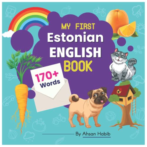 My First Estonian-English Book: 170+ Words: An excellent Estonian