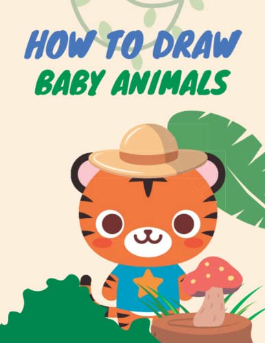 How to Draw Baby Animals for kids: A Simple Drawing Guide Step-by-Step