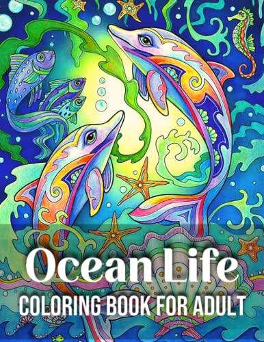 Ocean Life Coloring Book For Adult: Underwater Ocean Coloring Book For
