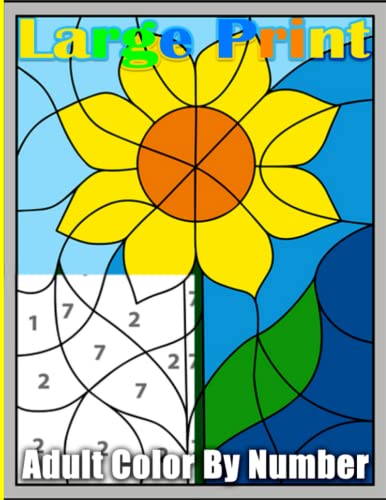 Large Print Adult Color by number: Large Print Birds, Flowers, Animals ...