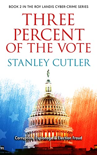 Three Percent of the Vote: A Novel About Election Fraud