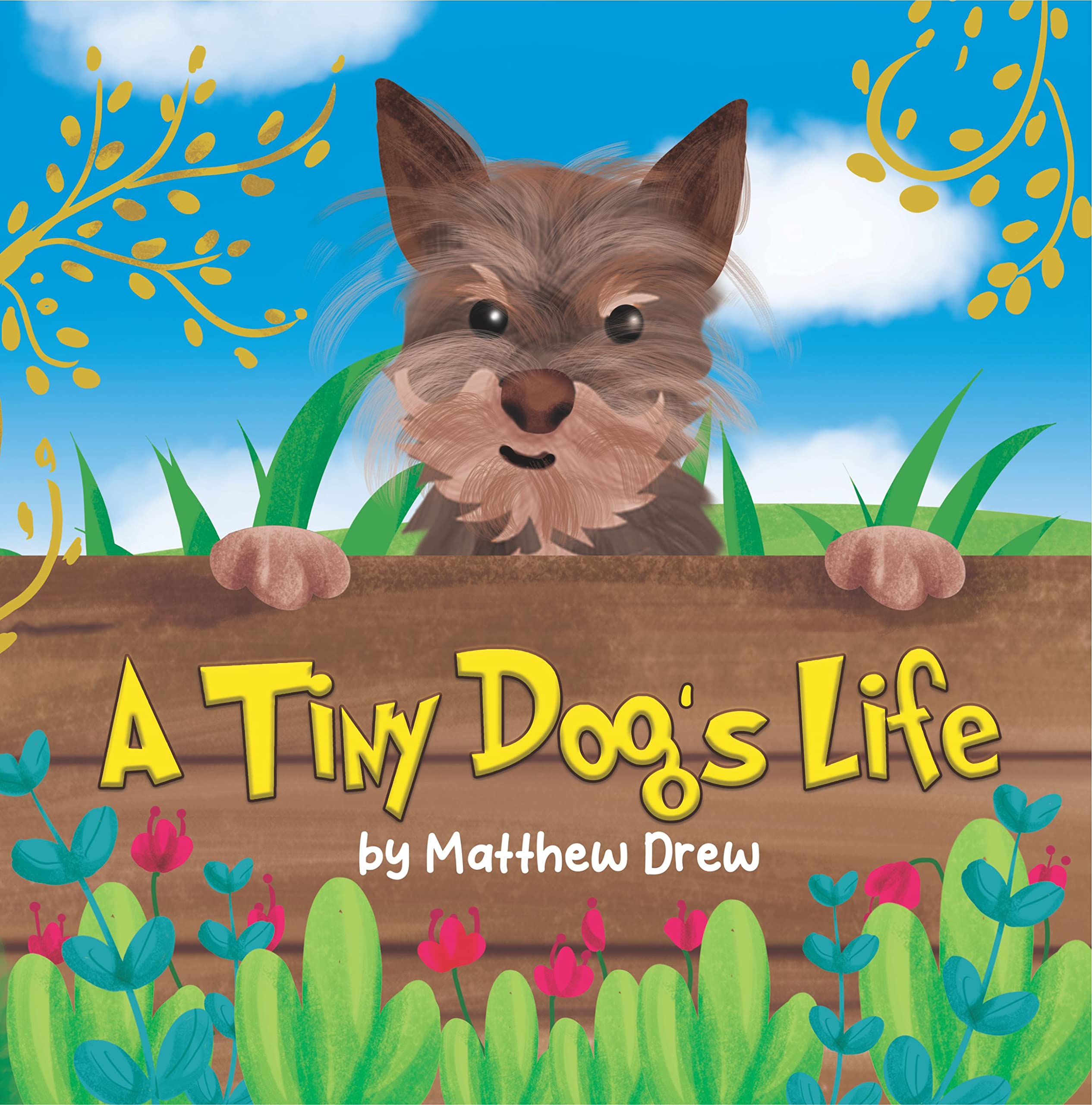 A Tiny Dog's Life