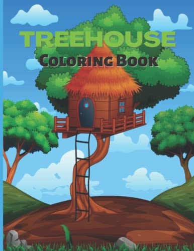 treehouse coloring book: Tree house coloring book. This book is a fun ...