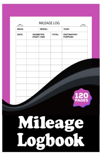 Mileage Logbook for Taxes: Track Mileage For Your Business and Tax