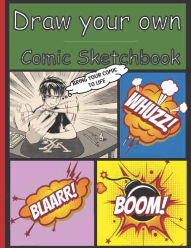 Draw your own Comic Sketchbook: Various templates on 120 pages for kids ...