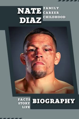 Nate Diaz Biography: life story, family, childhood, career, success and