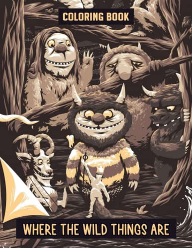 Where The Wild Things Are Coloring Book: Beautiful Illustrations Will ...