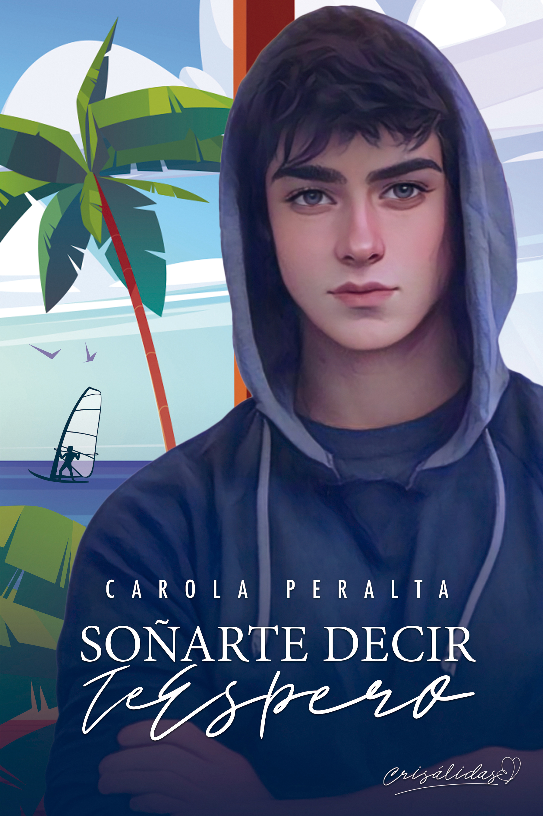 Soñarte decir "Te Espero" (Serie Crisálidas #2)