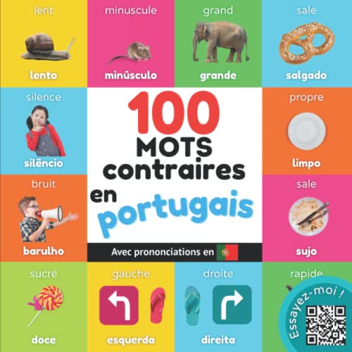100 mots contraires en portugais Imagier bilingue pour enfants français / portugais avec