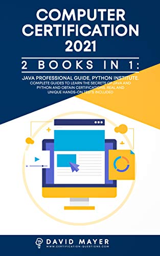 Computer Certification 2021: 2 Books in 1 : Java Professional Guide ...
