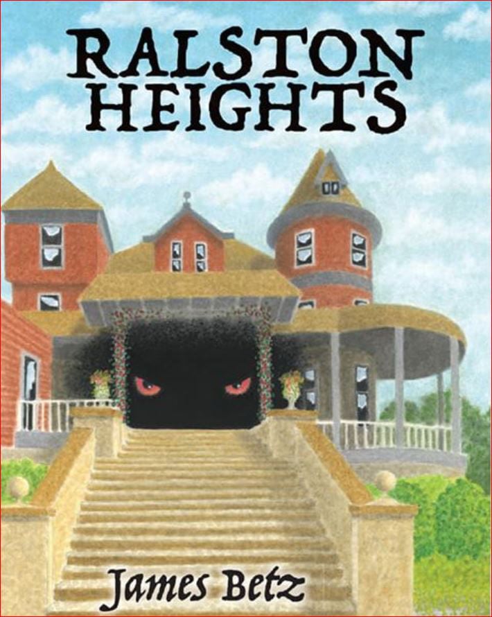 Ralston Heights by James Betz Goodreads