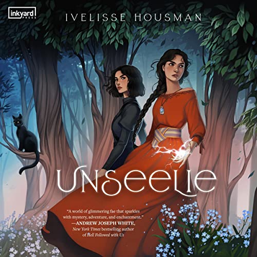 Unseelie (The Unseelie Duology, #1)