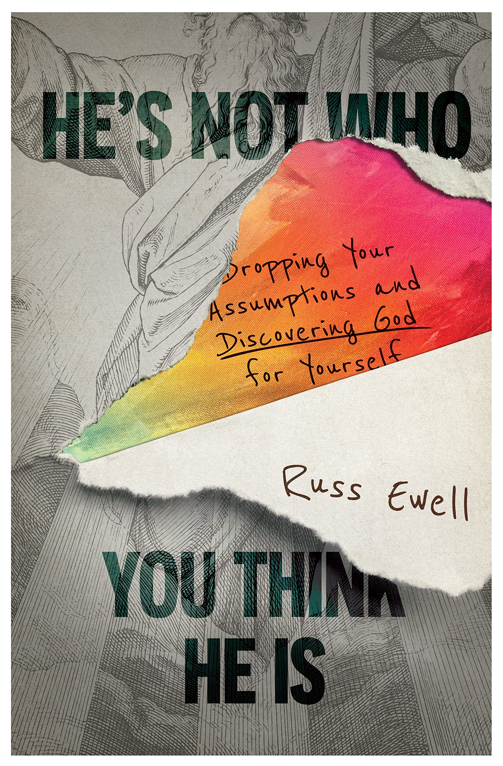 He’s Not Who You Think He Is Dropping Your Assumptions and Discovering(01)