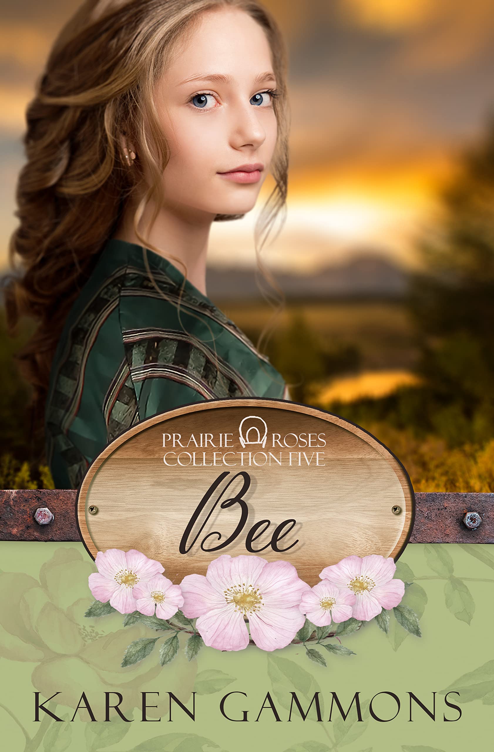Bee: Prairie Roses Collection: Book 35