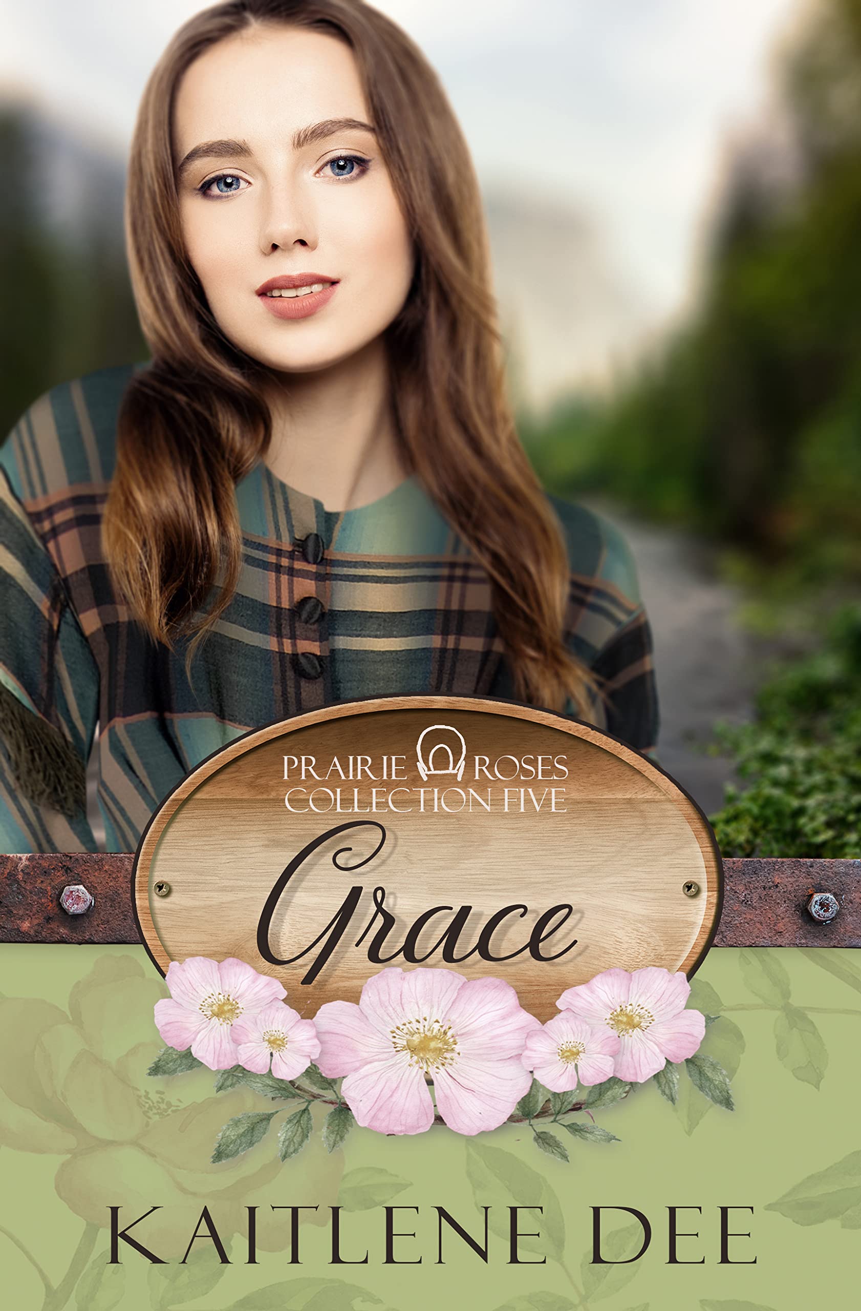 Grace: Prairie Roses Collection Book 33