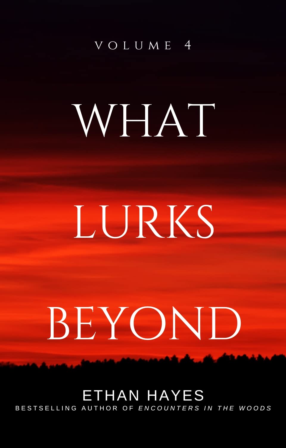 What Lurks Beyond: Volume 4