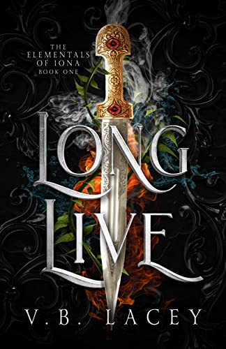 Long Live (The Elementals of Iona #1)