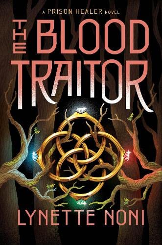 The blood traitor (the prison healer series)