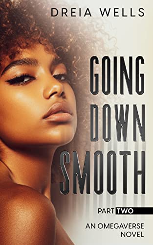 Going Down Smooth Part Two (Smooth Pack Duet, #2)