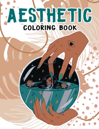 Aesthetic Coloring Book: Exclusive Artistic Illustrations for Fans of ...