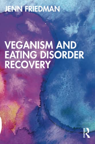 Veganism and Eating Disorder Recovery