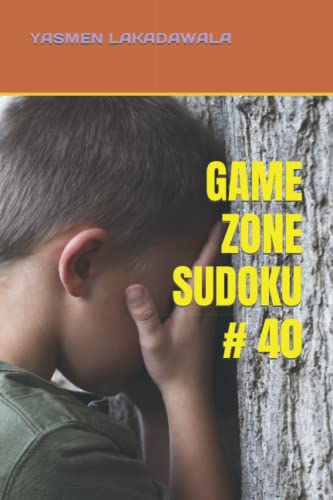 GAME ZONE SUDOKU 40 By YASMEN S LAKADAWALA Goodreads