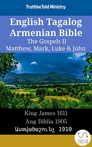 English Tagalog Armenian Bible - The Gospels II - Matthew, Mark, Luke ...