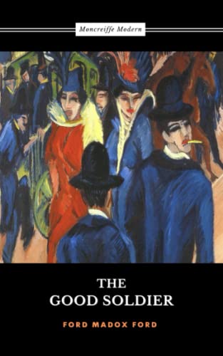 The Good Soldier (Wordsworth Classics) - Ford Madox Ford