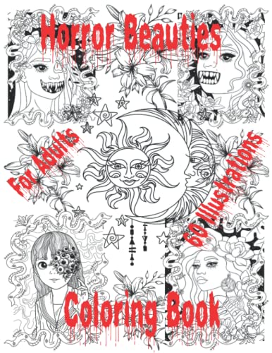Horror Beauties Coloring Book: An Adult Coloring Book Features horror