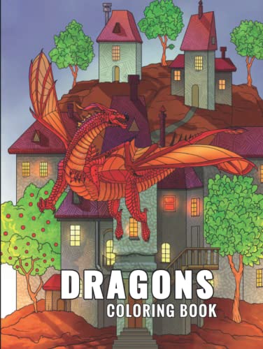 Dragons Coloring Book: 50 Illustrations With A Background With Medieval