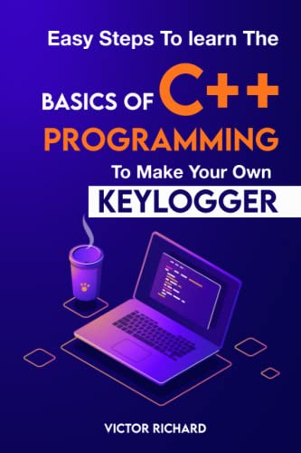 Easy Steps To Learn The Basics Of C++ Programming To Make Your Own ...