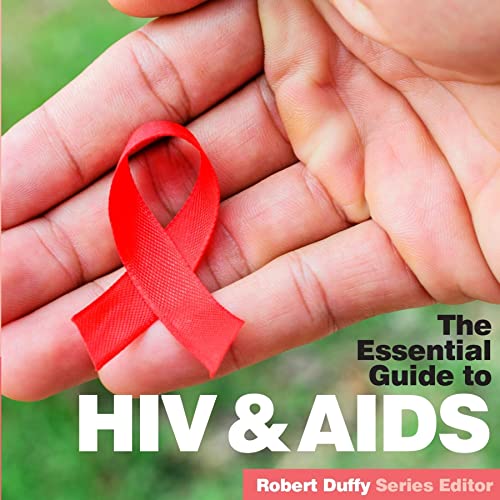HIV & Aids The Essential Guide by unknown author Goodreads