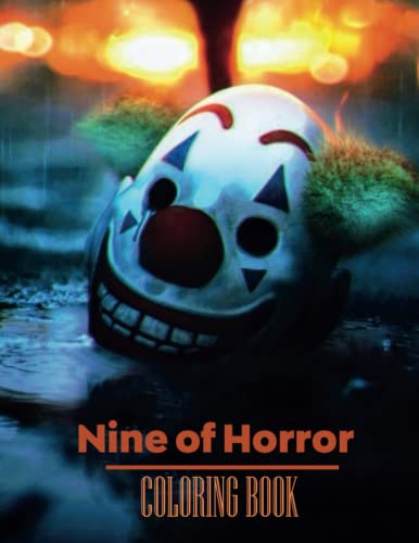 Nine of Horror Coloring Book: Relaxation Color Freak of Horror Coloring ...