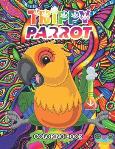 Trippy Parrots Coloring Book: Improve Your Drawing And Coloring Skills ...